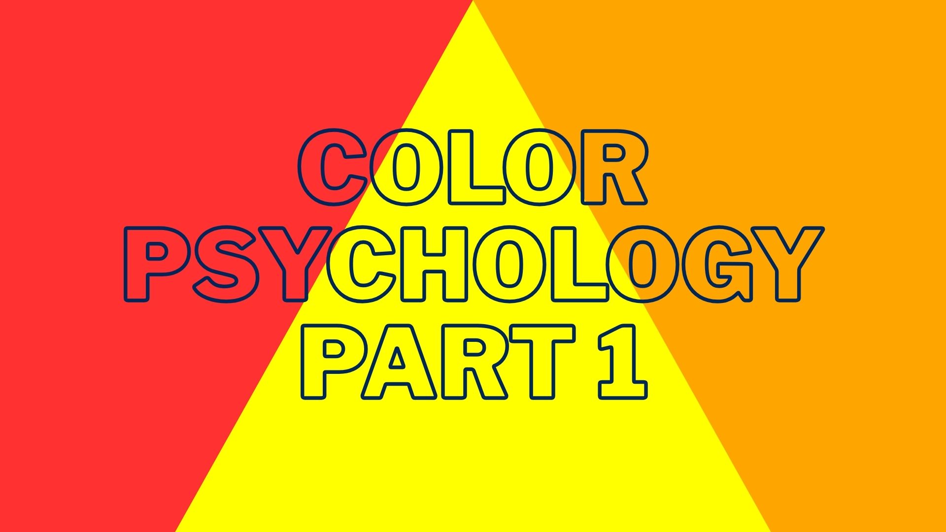Color Psychology Guide – Part 1 Warm Colors in Business (Red, Yellow, Orange) - Rhasko Digital